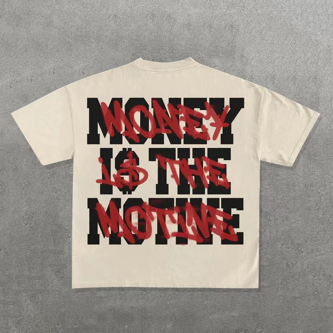 Money is The Motive Tee
