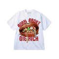 Born Broke Die Rich Tee