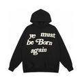 Ye Must Be Born Again Pullover Hoodie