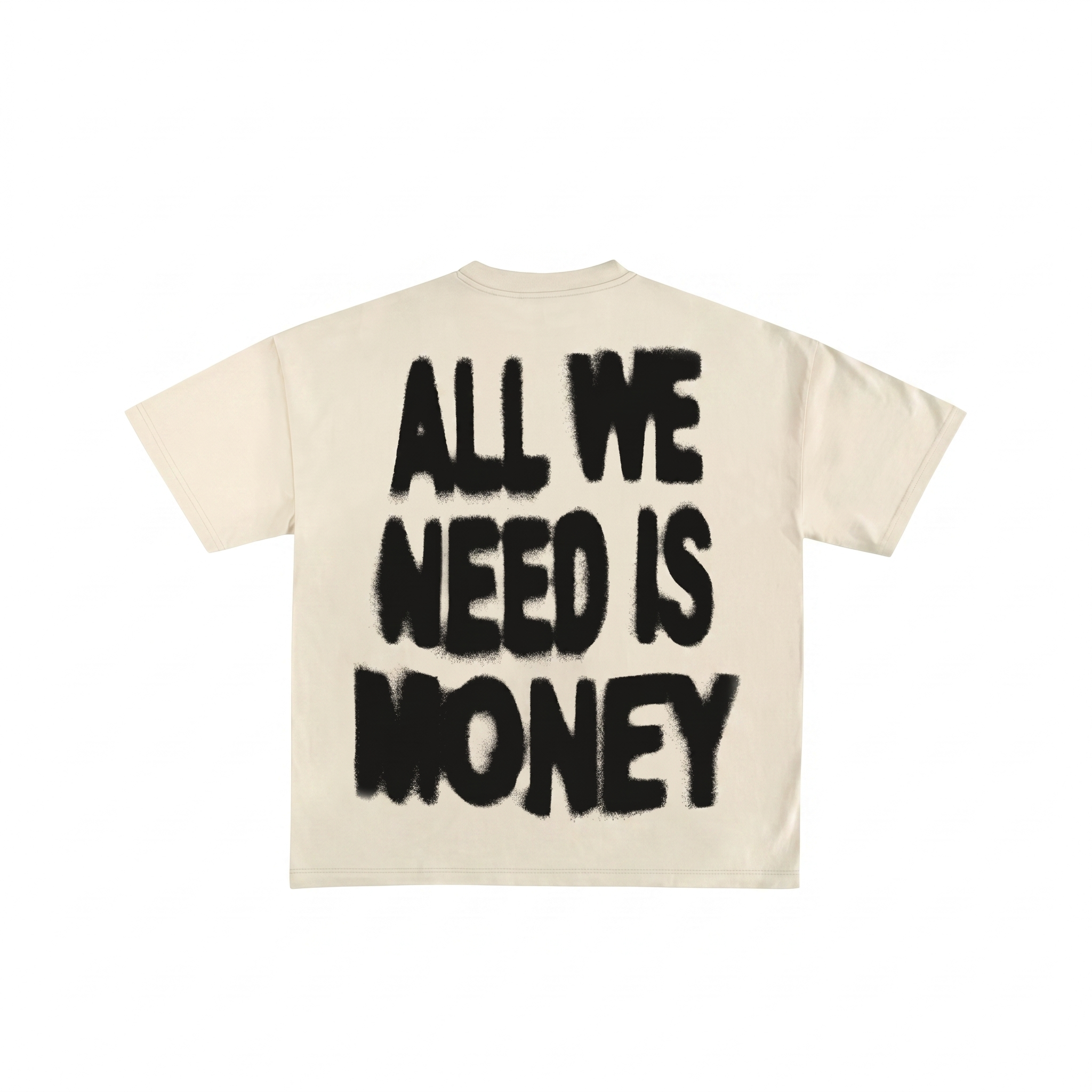 All We Need is Money Tee